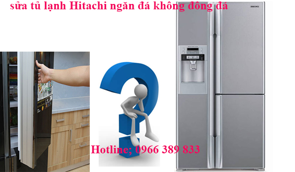 sửa tủ lạnh Hitachi ngăn mát không mát