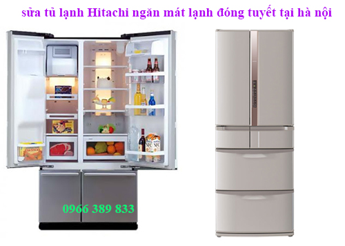 sửa tủ lạnh Hitachi ngăn mát lạnh đóng tuyết tại hà nội
