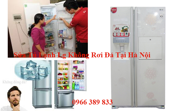 Sửa Tủ Lạnh Lg Không Rơi Đá Tại Hà Nội