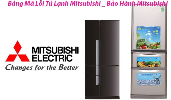 Bảng Mã Lỗi Tủ Lạnh Mitsubishi