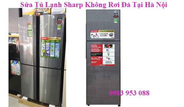 Sửa Tủ Lạnh Sharp Không Rơi Đá Tại Hà Nội