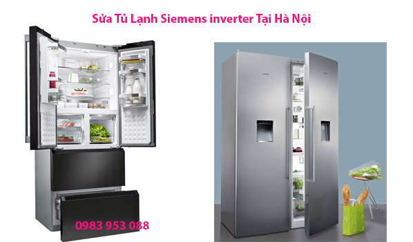 Sửa Tủ Lạnh Siemens inverter Tại Hà Nội 