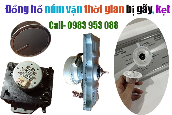 đồng hồ điều chỉnh thời gian sấy bị gãy, bị kẹt đồng hồ điều chỉnh thời gian sấy bị gãy, bị kẹt