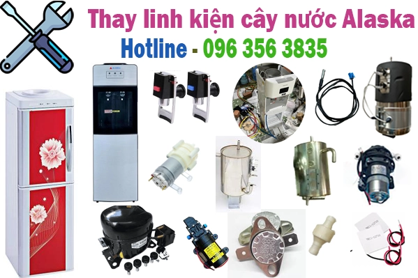 Thay linh kiện cây nước Alaska tại Hà Nội. Phục vụ 24/7. Giá tốt